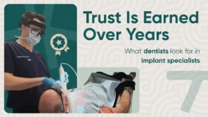 How Dentists Choose Implant Specialists