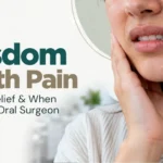 Wisdom tooth pain: what it means, how long it lasts, and when to see an oral surgeon